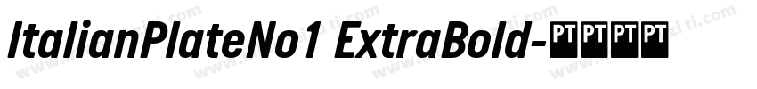 ItalianPlateNo1 ExtraBold字体转换